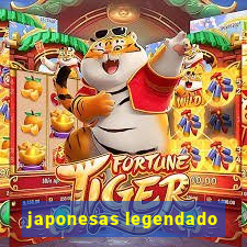 japonesas legendado